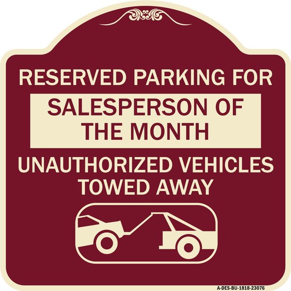 Signmission Reserved Parking for Salesperson of the Month Unauthorized Vehicles Towed Away, A-DES-BU-1818-23076 A-DES-BU-1818-23076